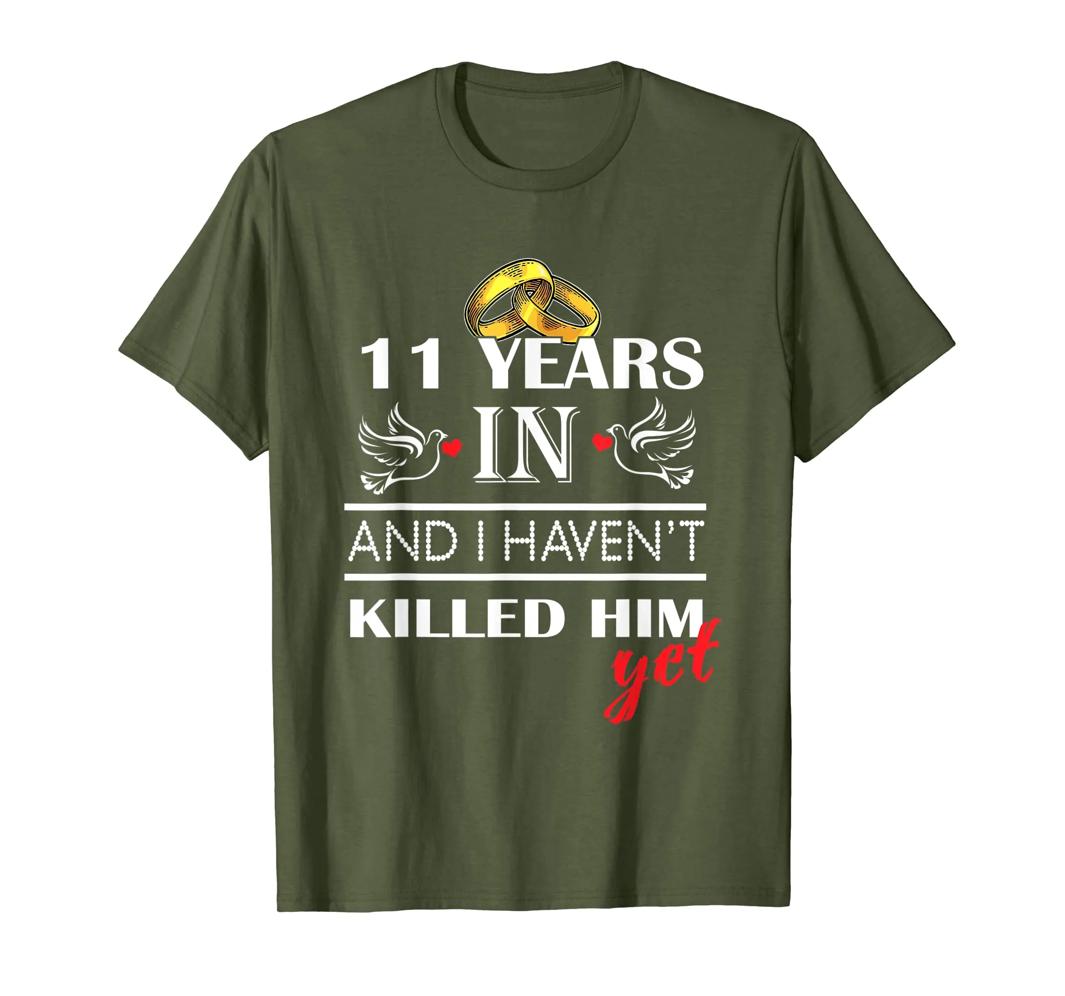 11 Years Wedding Anniversary Gift Idea for Wife Funny shirt