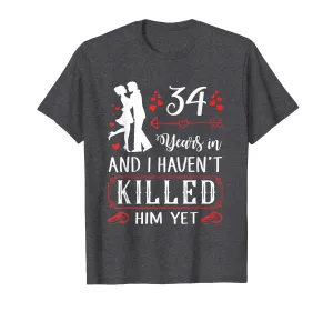 34 Years Wedding Anniversary Gift Idea For Wife Funny Shirt