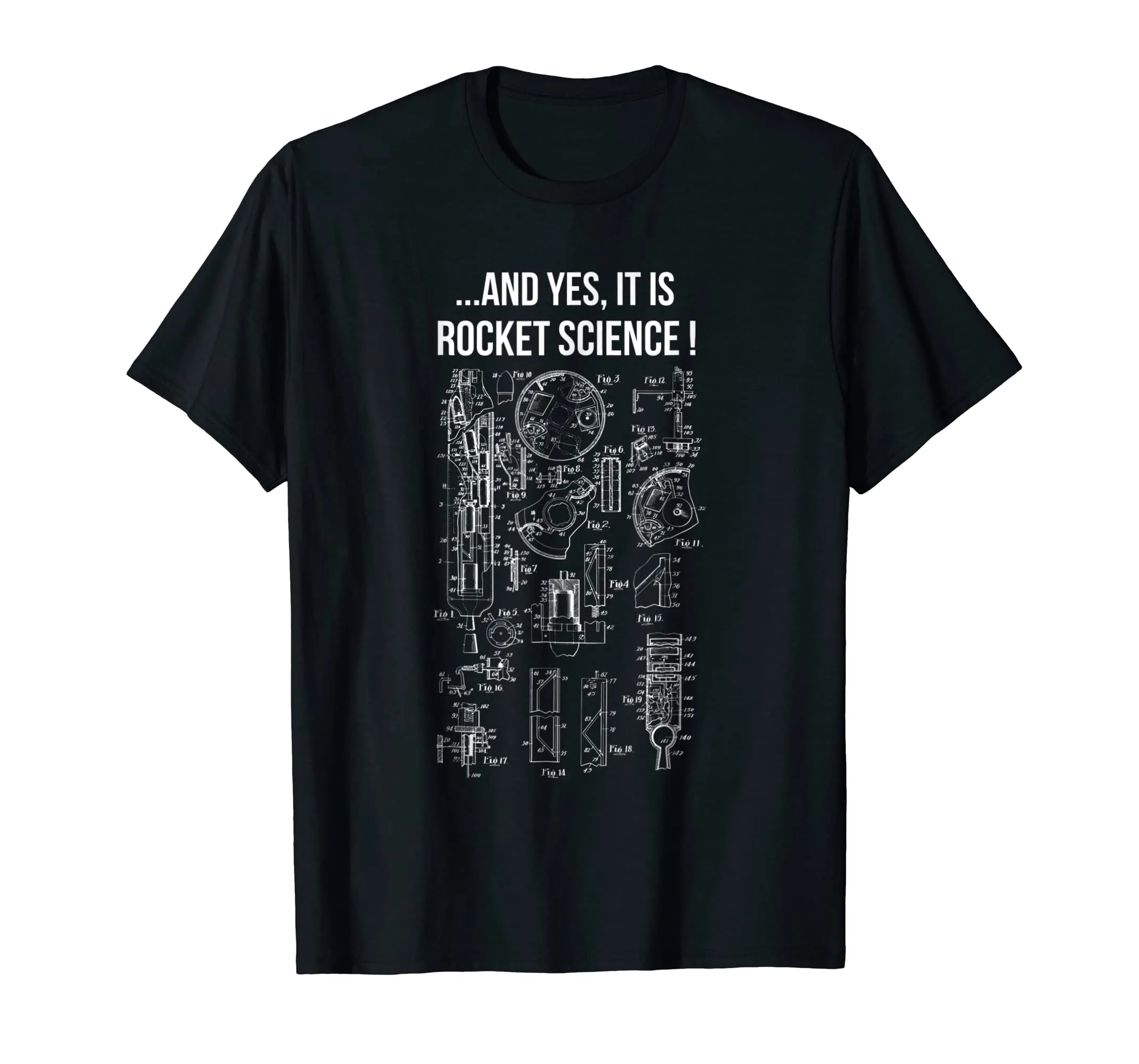 ...And Yes It Is Rocket Science! Funny T-Shirt For Engineers