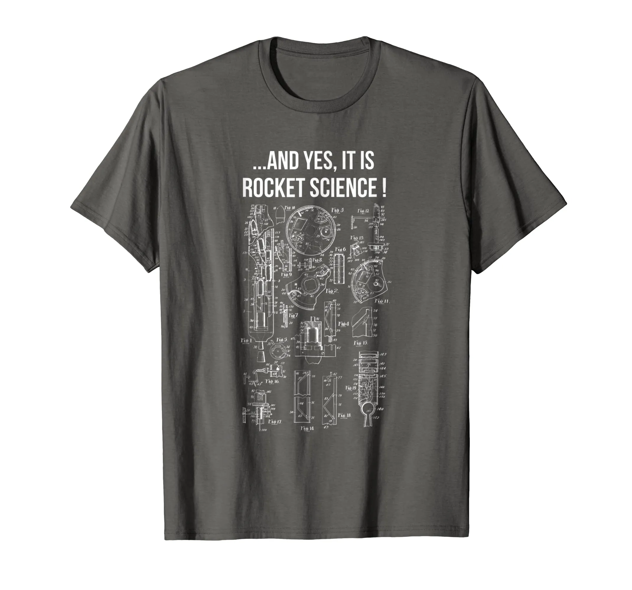 ...And Yes It Is Rocket Science! Funny T-Shirt For Engineers
