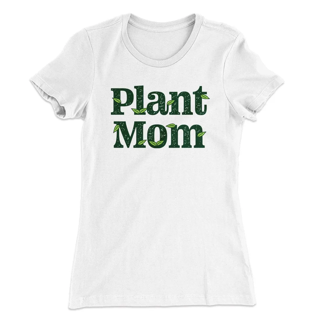 Plant Mom Women's T-Shirt