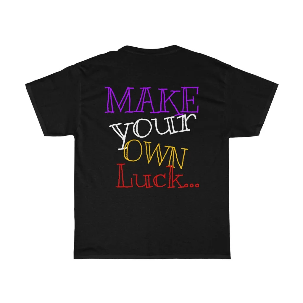 Raw Sushi MUSHROOM "MAKE YOUR OWN LUCK"  Heavy Cotton Tee