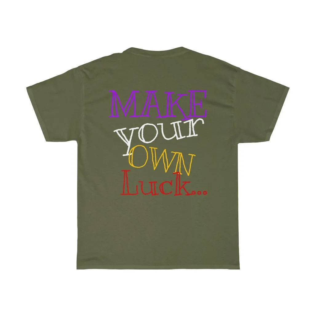 Raw Sushi MUSHROOM "MAKE YOUR OWN LUCK"  Heavy Cotton Tee