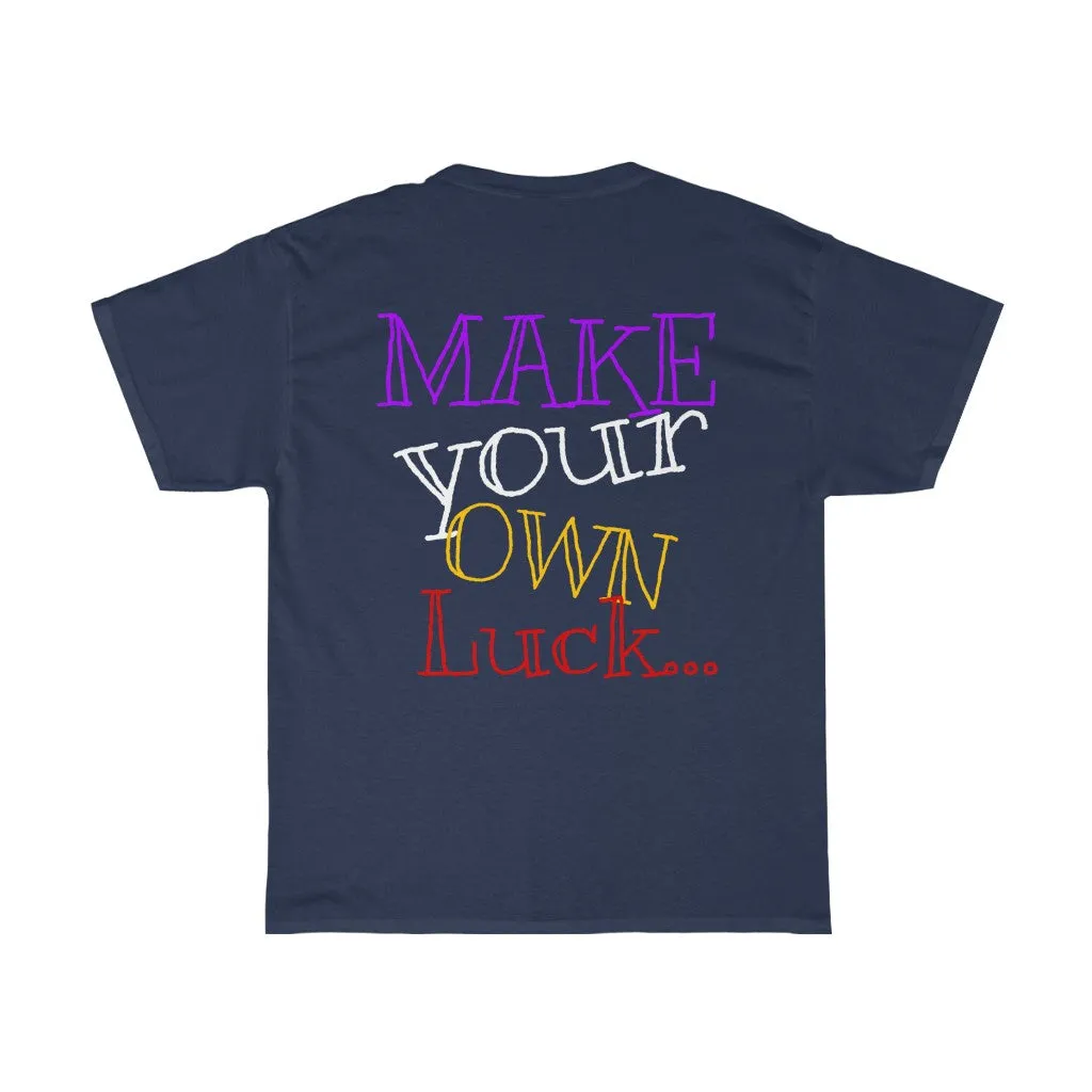 Raw Sushi MUSHROOM "MAKE YOUR OWN LUCK"  Heavy Cotton Tee