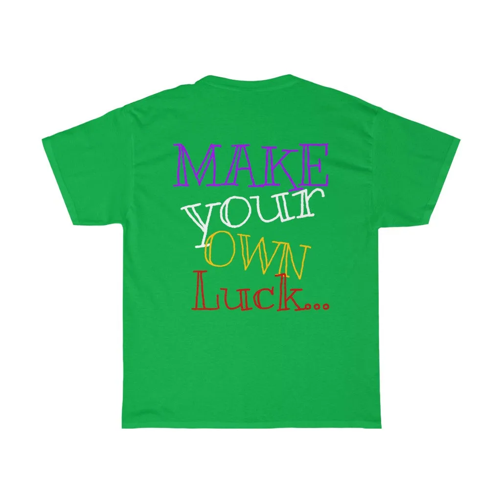 Raw Sushi MUSHROOM "MAKE YOUR OWN LUCK"  Heavy Cotton Tee
