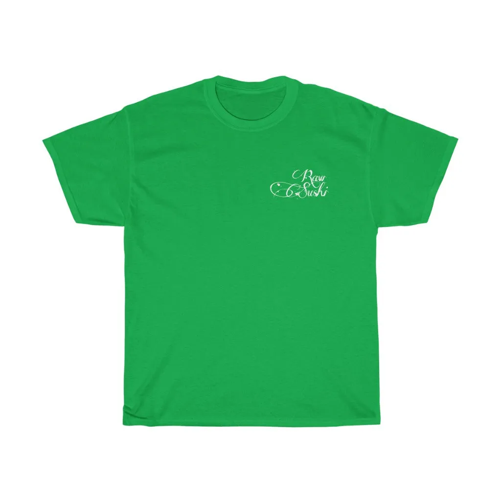 Raw Sushi "MAKE YOUR OWN LUCK" (SHROOMS)  Heavy Cotton Tee
