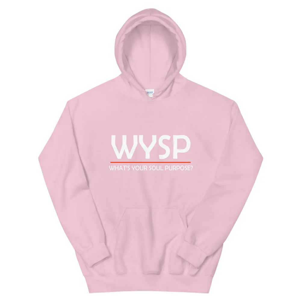 WYSP - What's Your Soul Purpose? - Bold - White - Hooded Sweatshirt