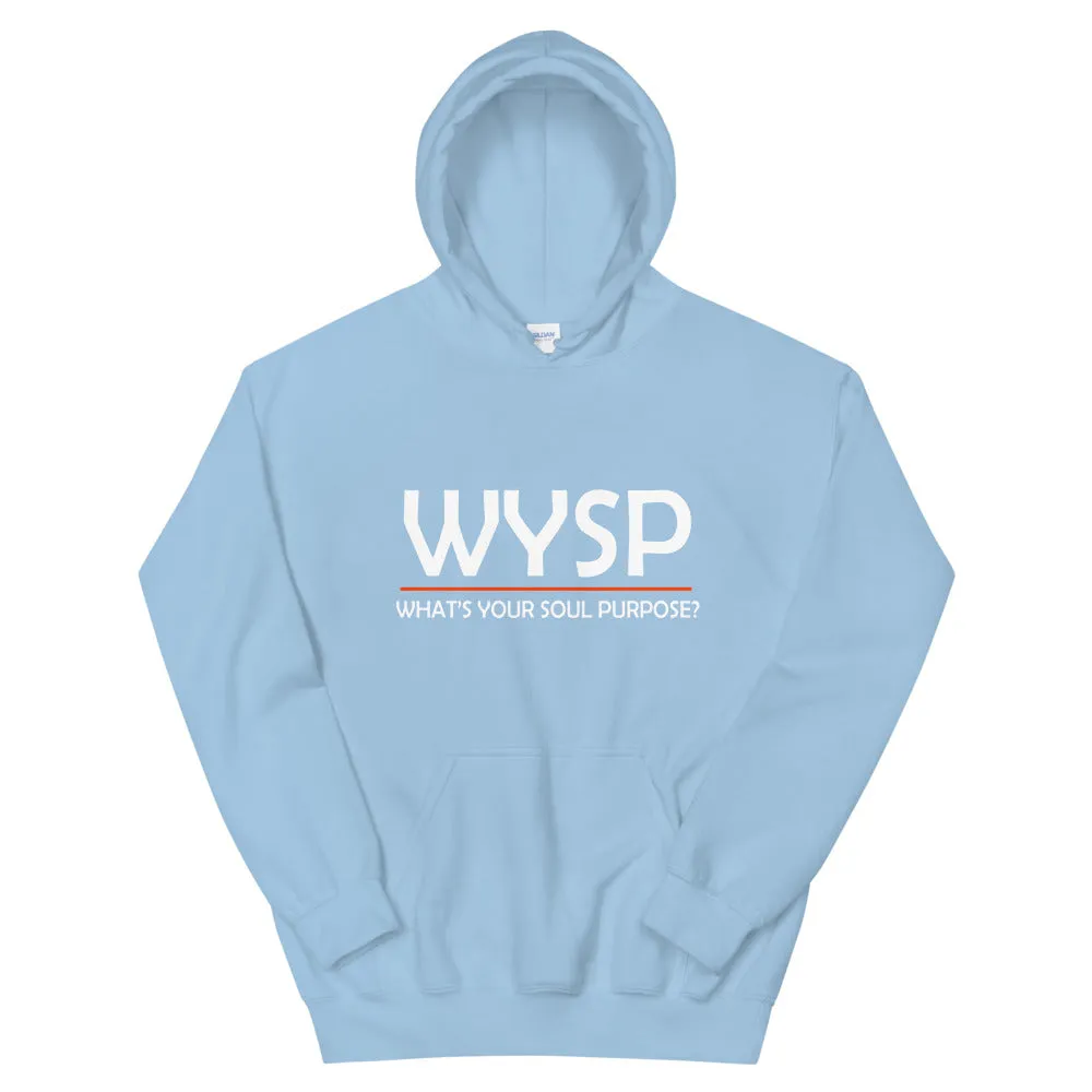 WYSP - What's Your Soul Purpose? - Bold - White - Hooded Sweatshirt