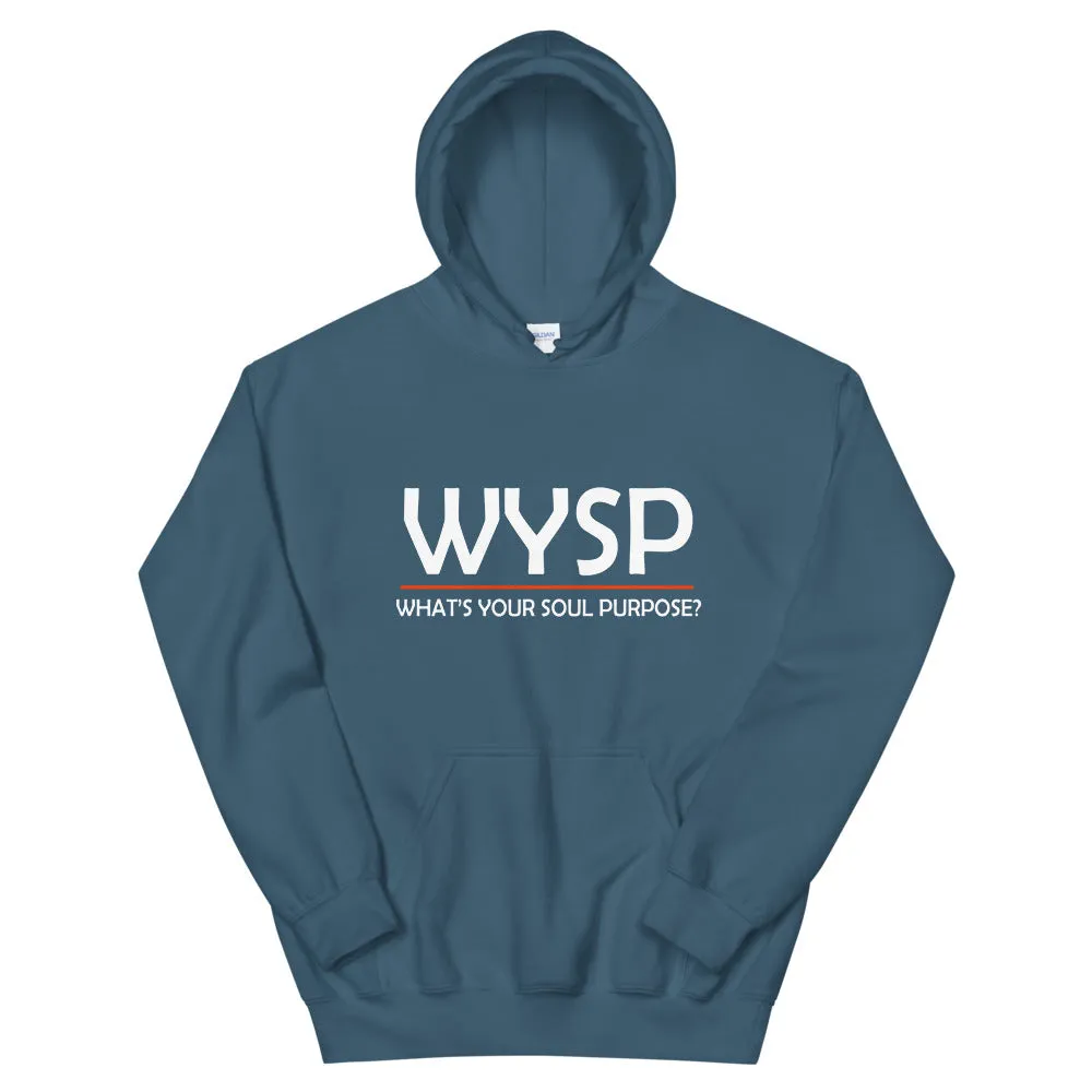 WYSP - What's Your Soul Purpose? - Bold - White - Hooded Sweatshirt