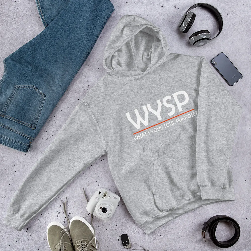 WYSP - What's Your Soul Purpose? - Bold - White - Hooded Sweatshirt