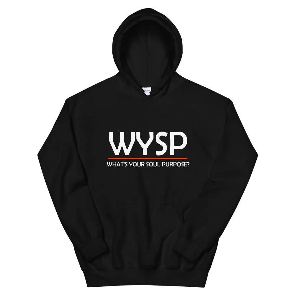 WYSP - What's Your Soul Purpose? - Bold - White - Hooded Sweatshirt
