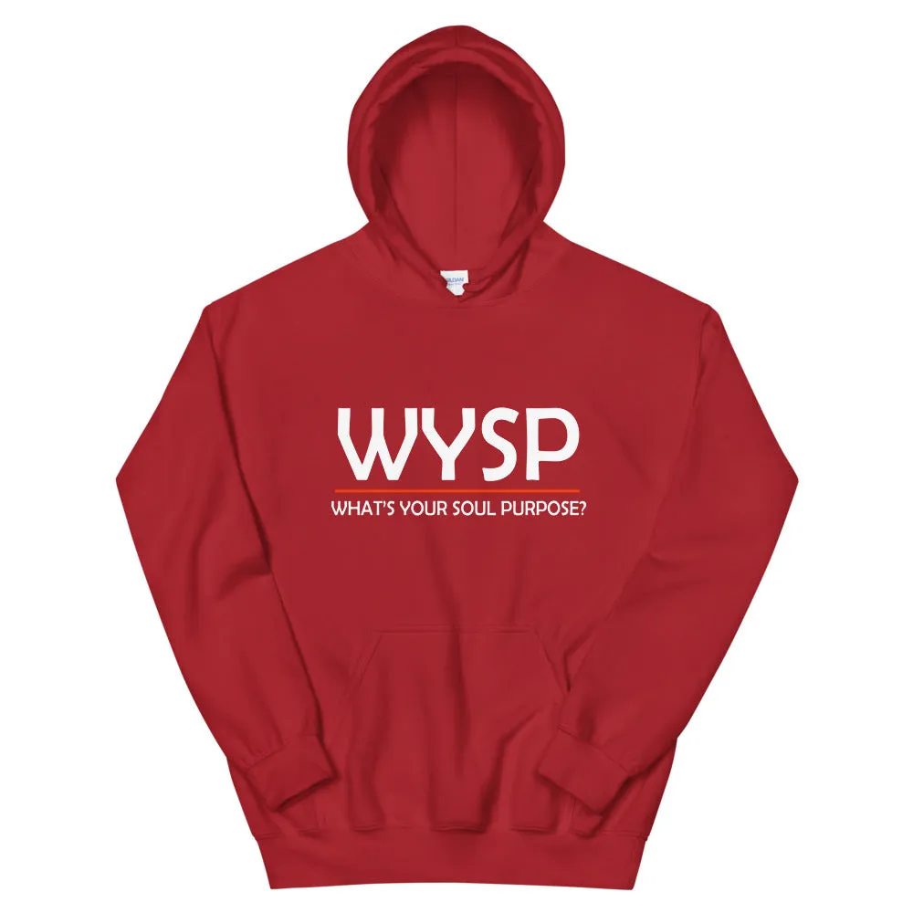 WYSP - What's Your Soul Purpose? - Bold - White - Hooded Sweatshirt
