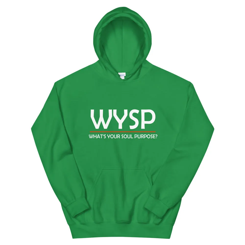 WYSP - What's Your Soul Purpose? - Bold - White - Hooded Sweatshirt
