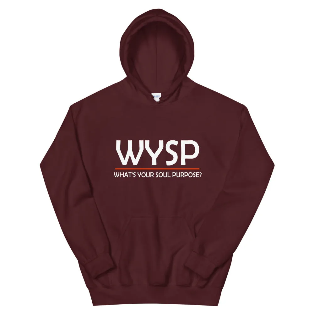 WYSP - What's Your Soul Purpose? - Bold - White - Hooded Sweatshirt