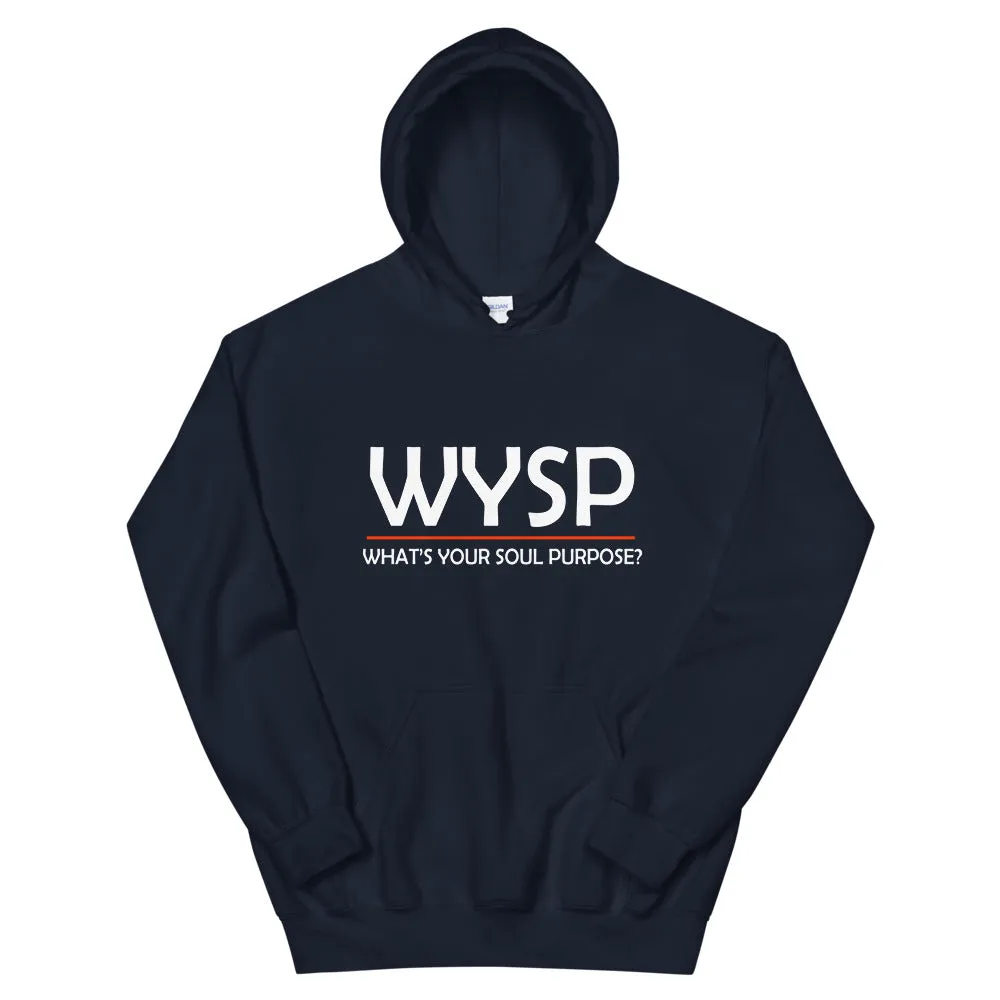 WYSP - What's Your Soul Purpose? - Bold - White - Hooded Sweatshirt
